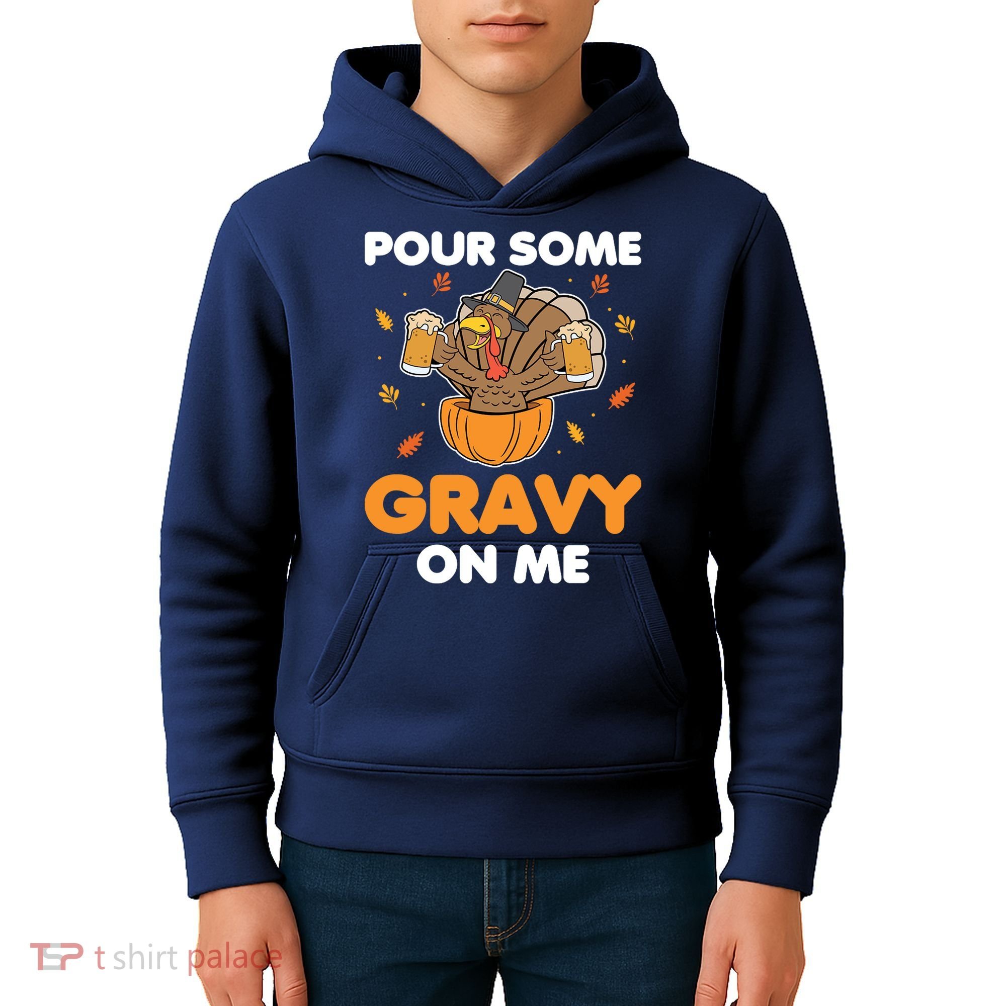 Pour Me Some Gravy On Me Beer Turkey Thanksgiving Kids Hoodie