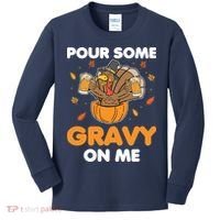 Pour Me Some Gravy On Me Beer Turkey Thanksgiving Kids Long Sleeve Shirt thumb 0
