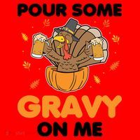 Pour Me Some Gravy On Me Beer Turkey Thanksgiving Santa Hat thumb 1