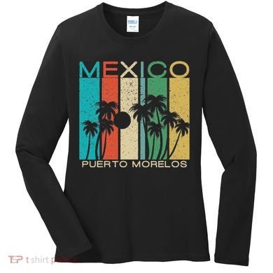 Puerto Morelos Souvenir Mexico Summer Gift Women's Long Sleeve Shirt