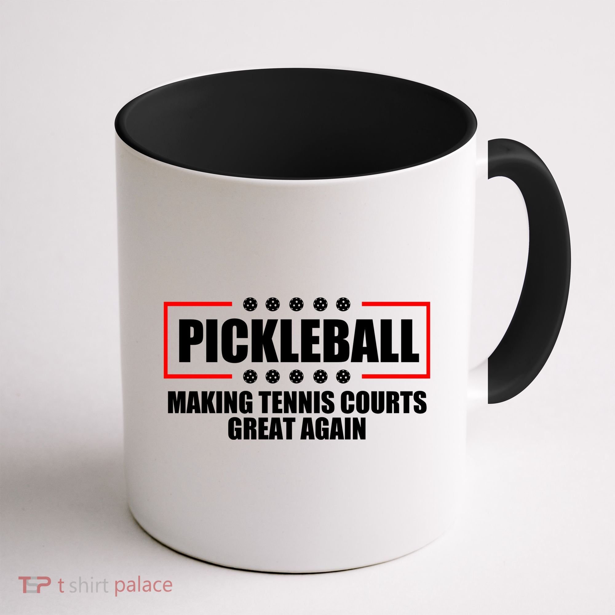 Pickleball Making Tennis Courts Great Again Coffee Mug
