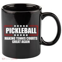 Pickleball Making Tennis Courts Great Again 11oz C Handle Ceramic Mug thumb 0
