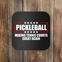 Pickleball Making Tennis Courts Great Again Coaster thumb 0