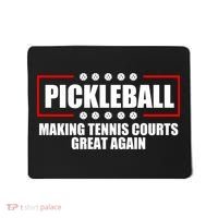 Pickleball Making Tennis Courts Great Again Mousepad thumb 0