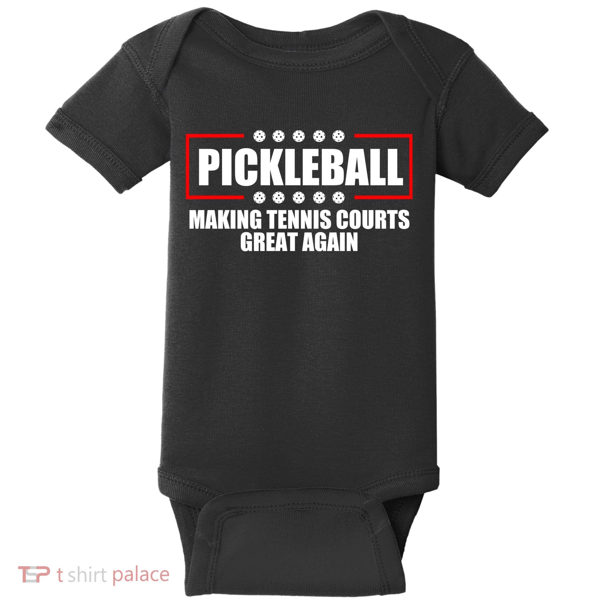 Pickleball Making Tennis Courts Great Again Baby Bodysuit