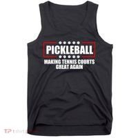 Pickleball Making Tennis Courts Great Again Tank Top thumb 0