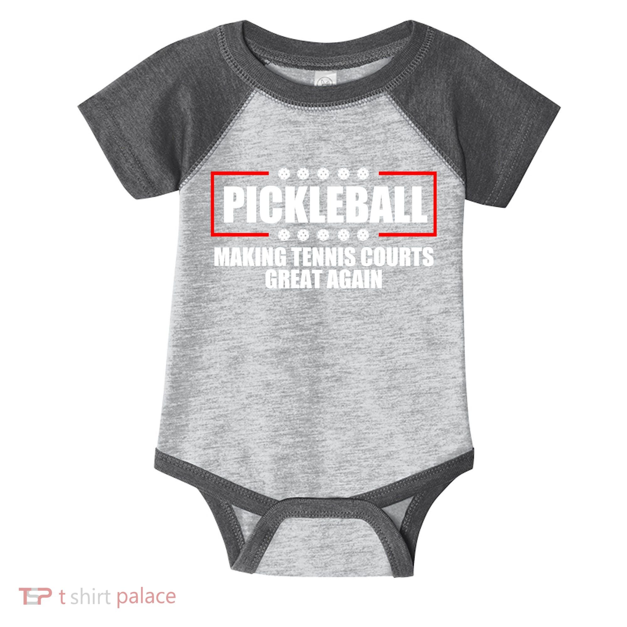Pickleball Making Tennis Courts Great Again Infant Baby Jersey Bodysuit