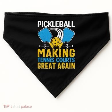 Pickleball Making Tennis Courts Great Again Funny USA-Made Doggie Bandana
