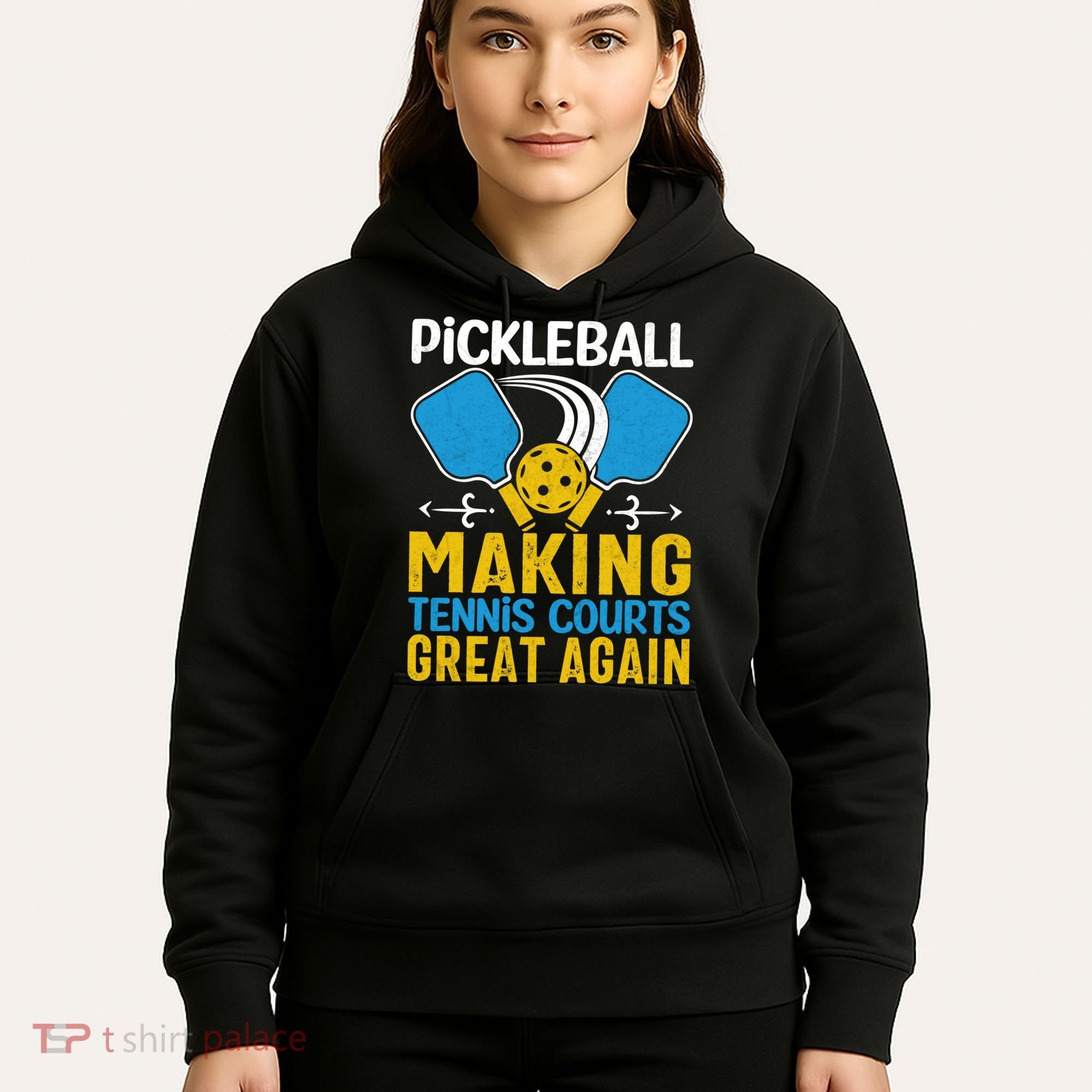 Pickleball Making Tennis Courts Great Again Funny Hoodie