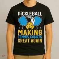 Pickleball Making Tennis Courts Great Again Funny T-Shirt thumb 3