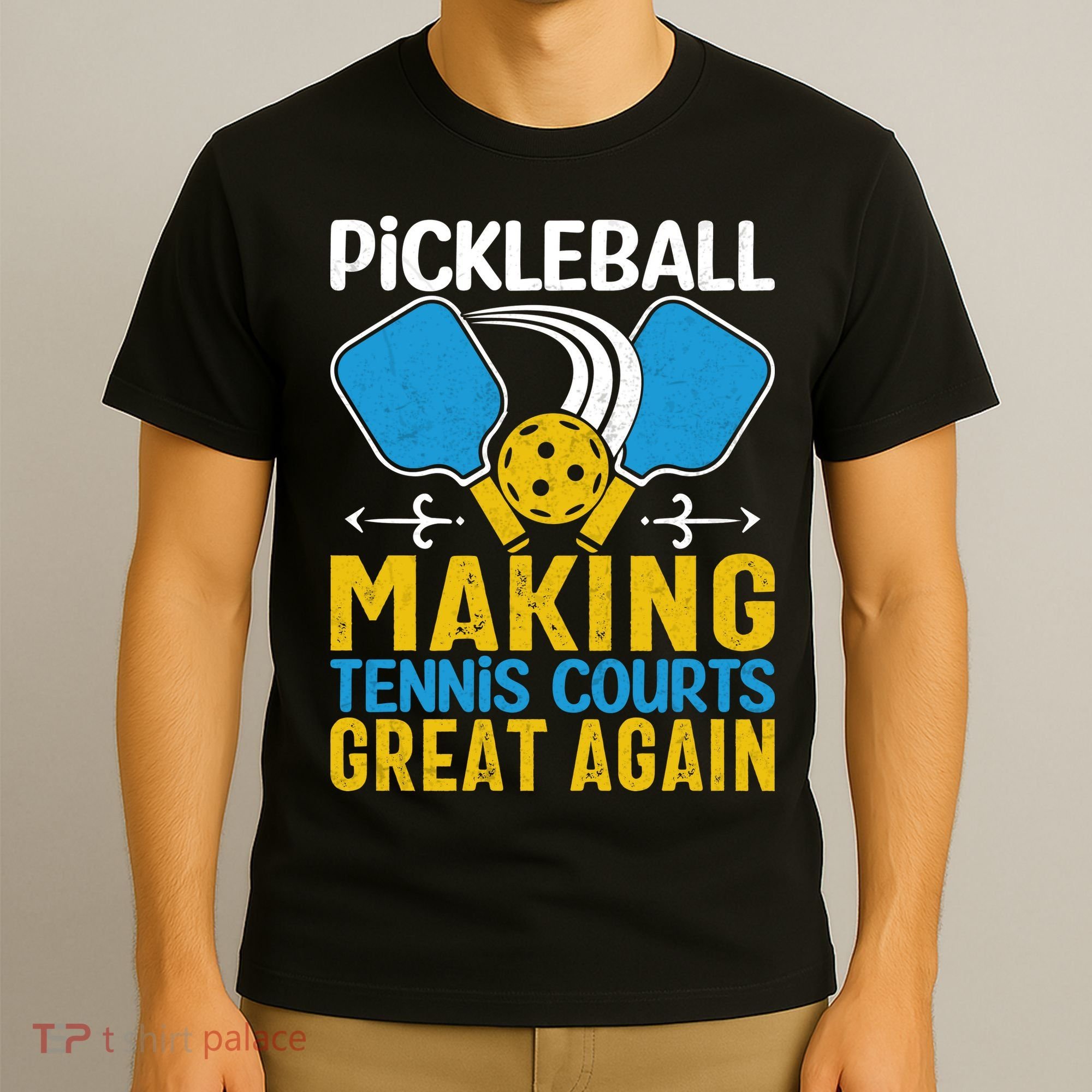 Pickleball Making Tennis Courts Great Again Funny T-Shirt