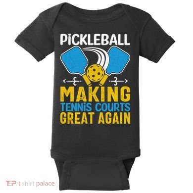 Pickleball Making Tennis Courts Great Again Funny Baby Bodysuit