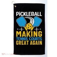 Pickleball Making Tennis Courts Great Again Funny Golf Towel thumb 0