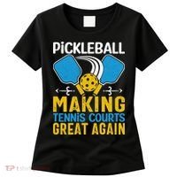Pickleball Making Tennis Courts Great Again Funny Women's T-Shirt thumb 0