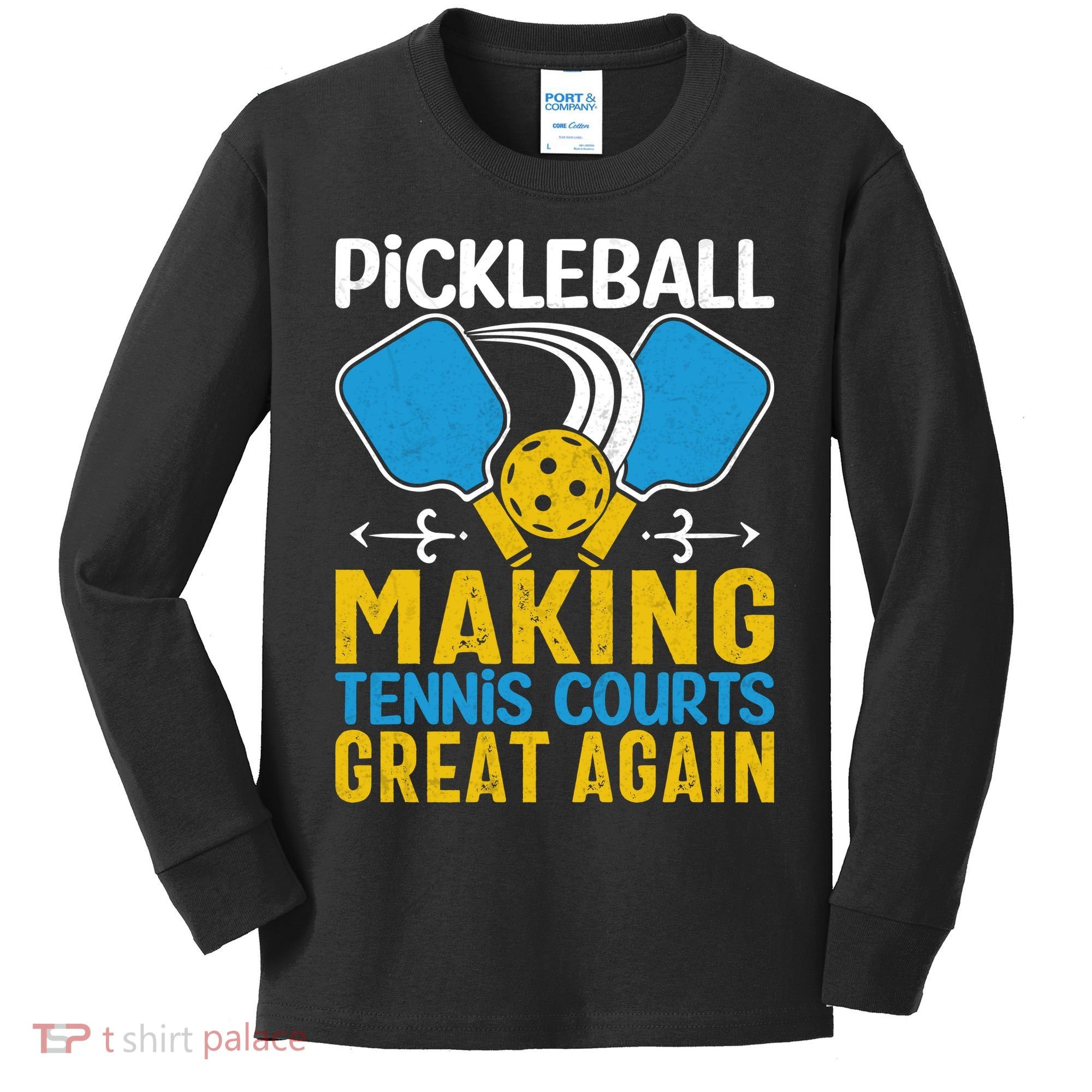Pickleball Making Tennis Courts Great Again Funny Kids Long Sleeve Shirt