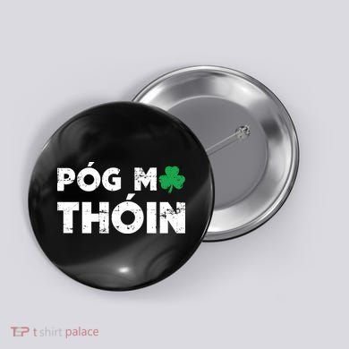 Pog Mo Thoin Shamrock Button