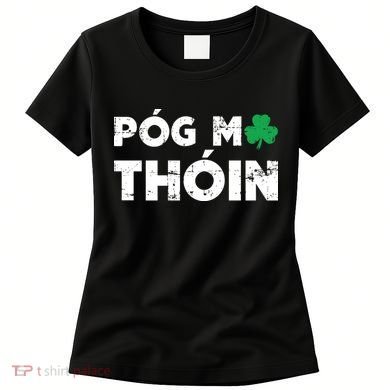 Pog Mo Thoin Shamrock Women's T-Shirt