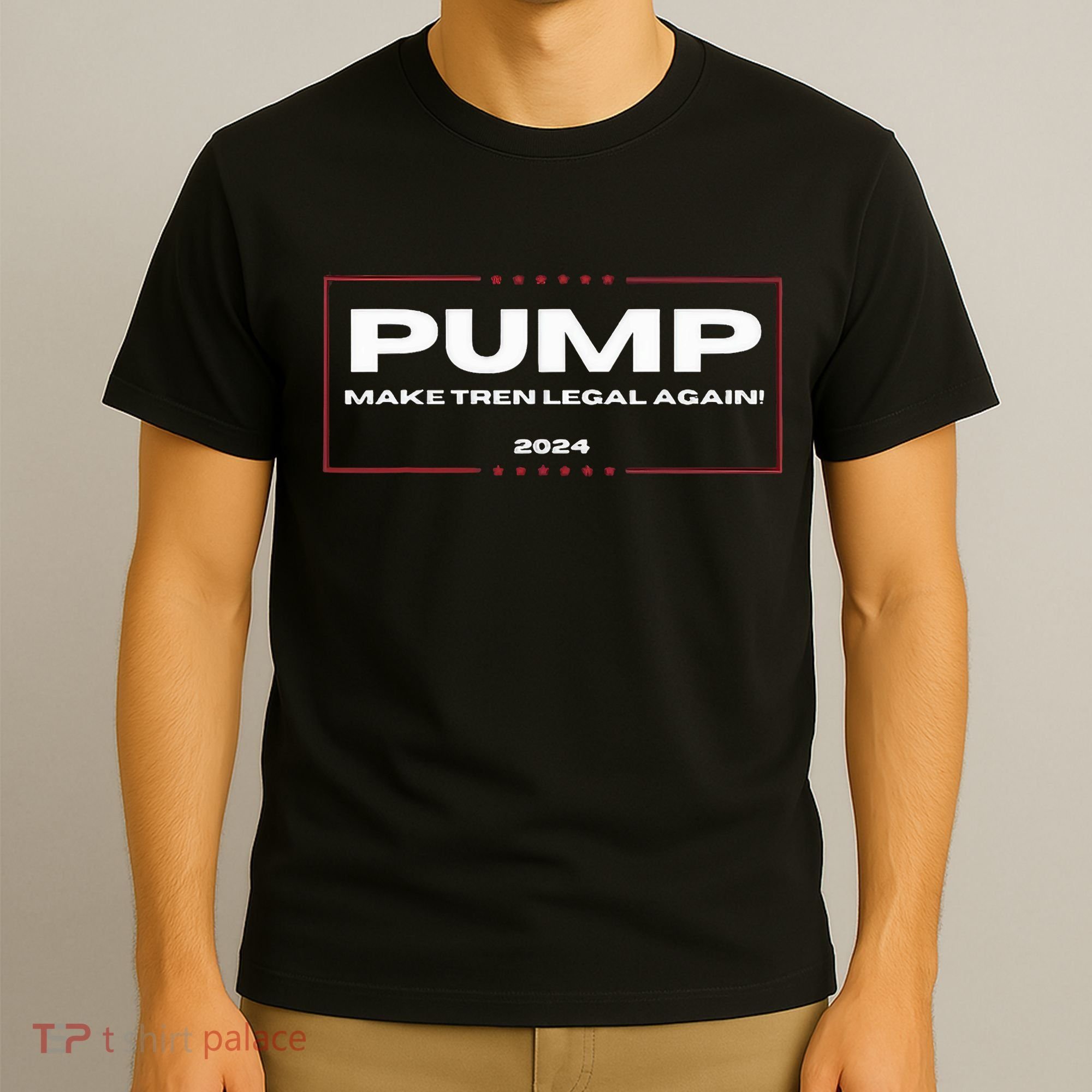 Pump Make Tren Legal Again 2024 T-Shirt