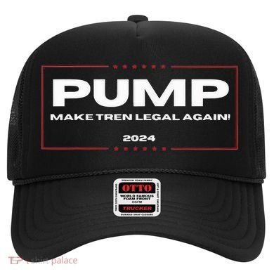 Pump Make Tren Legal Again 2024 Hat