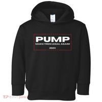 Pump Make Tren Legal Again 2024 Toddler Hoodie thumb 0