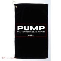 Pump Make Tren Legal Again 2024 Golf Towel thumb 0