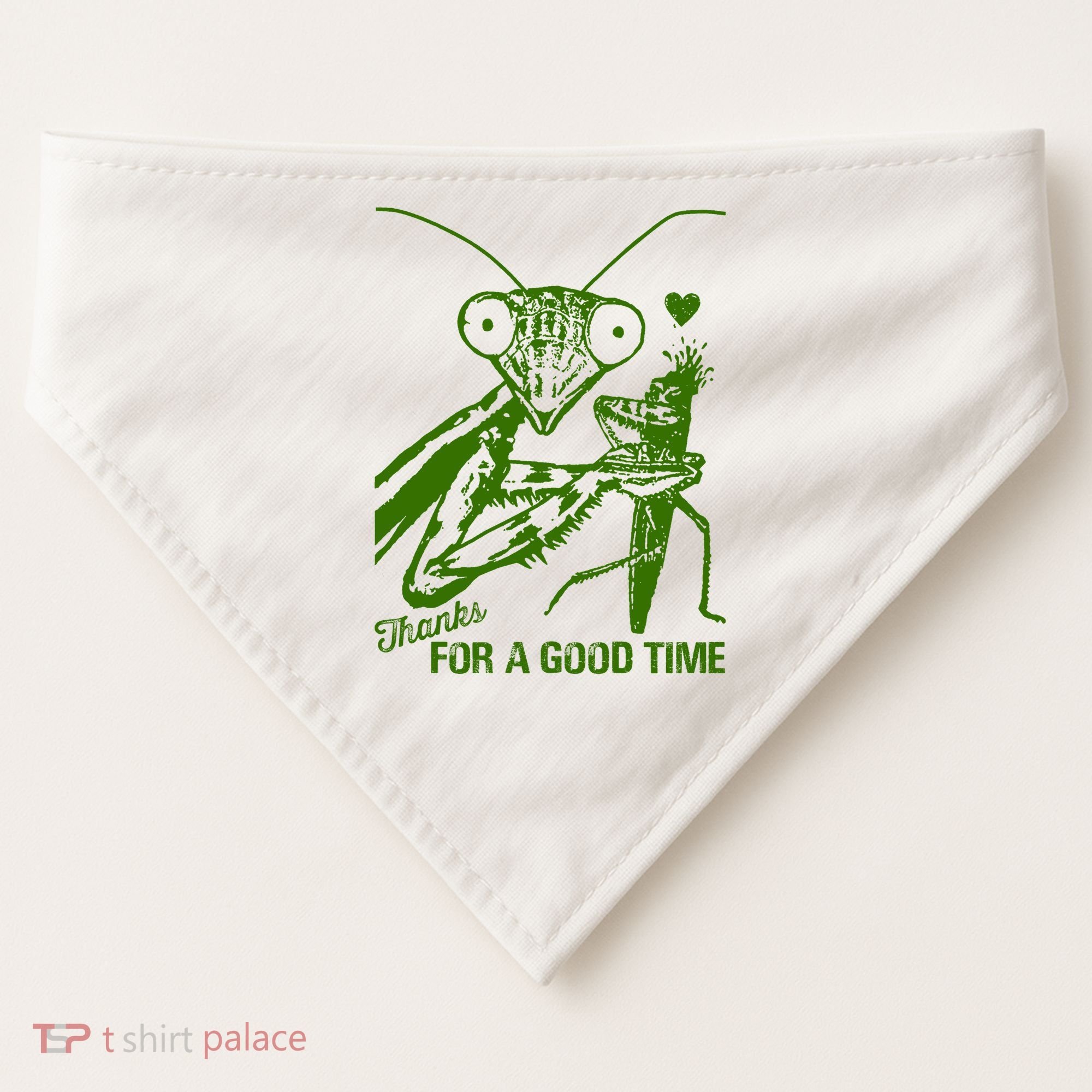 Praying Mantis Thanks For A Good Time Funny USA-Made Doggie Bandana