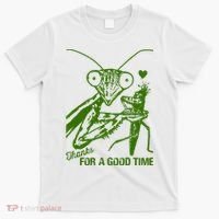 Praying Mantis Thanks For A Good Time Funny T-Shirt thumb 0