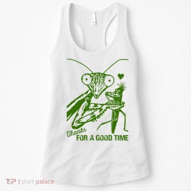 Praying Mantis Thanks For A Good Time Funny Women's Tank Top