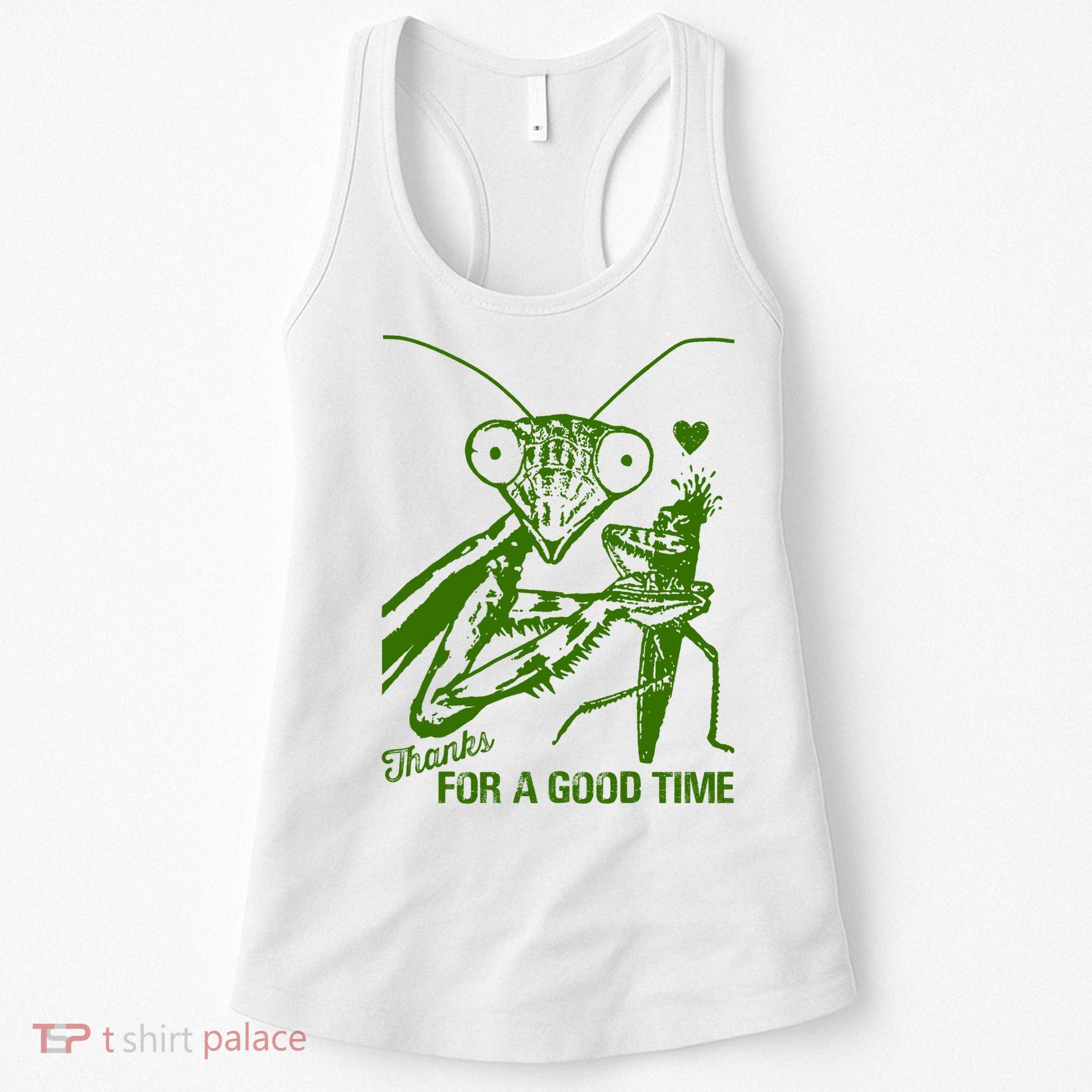 Praying Mantis Thanks For A Good Time Funny Women's Tank Top