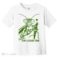Praying Mantis Thanks For A Good Time Funny Toddler T-Shirt thumb 0