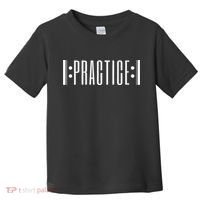 Practice Music Teacher Toddler T-Shirt thumb 0