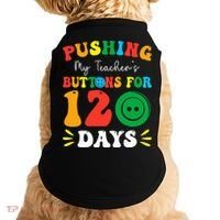 Pushing My Teacher's Buttons For 120 Days 120th Day School Doggie Tank thumb 0