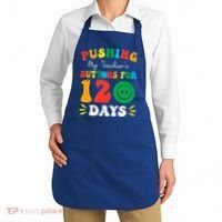 Pushing My Teacher's Buttons For 120 Days 120th Day School Apron thumb 2