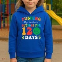Pushing My Teacher's Buttons For 120 Days 120th Day School Kids Hoodie thumb 3