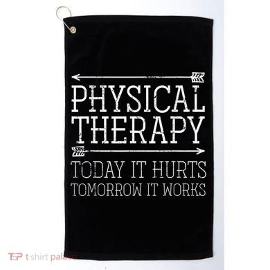 Physical Motivational Therapy PTA Physical Therapy Golf Towel
