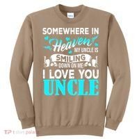 Proud My Uncle In Heaven Happy Fathers Day Proud Of Uncle Sweatshirt thumb 0