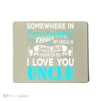 Proud My Uncle In Heaven Happy Fathers Day Proud Of Uncle Mousepad thumb 0