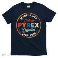 Pyrex Mark Vintage Collector Made In USA T-Shirt thumb 0
