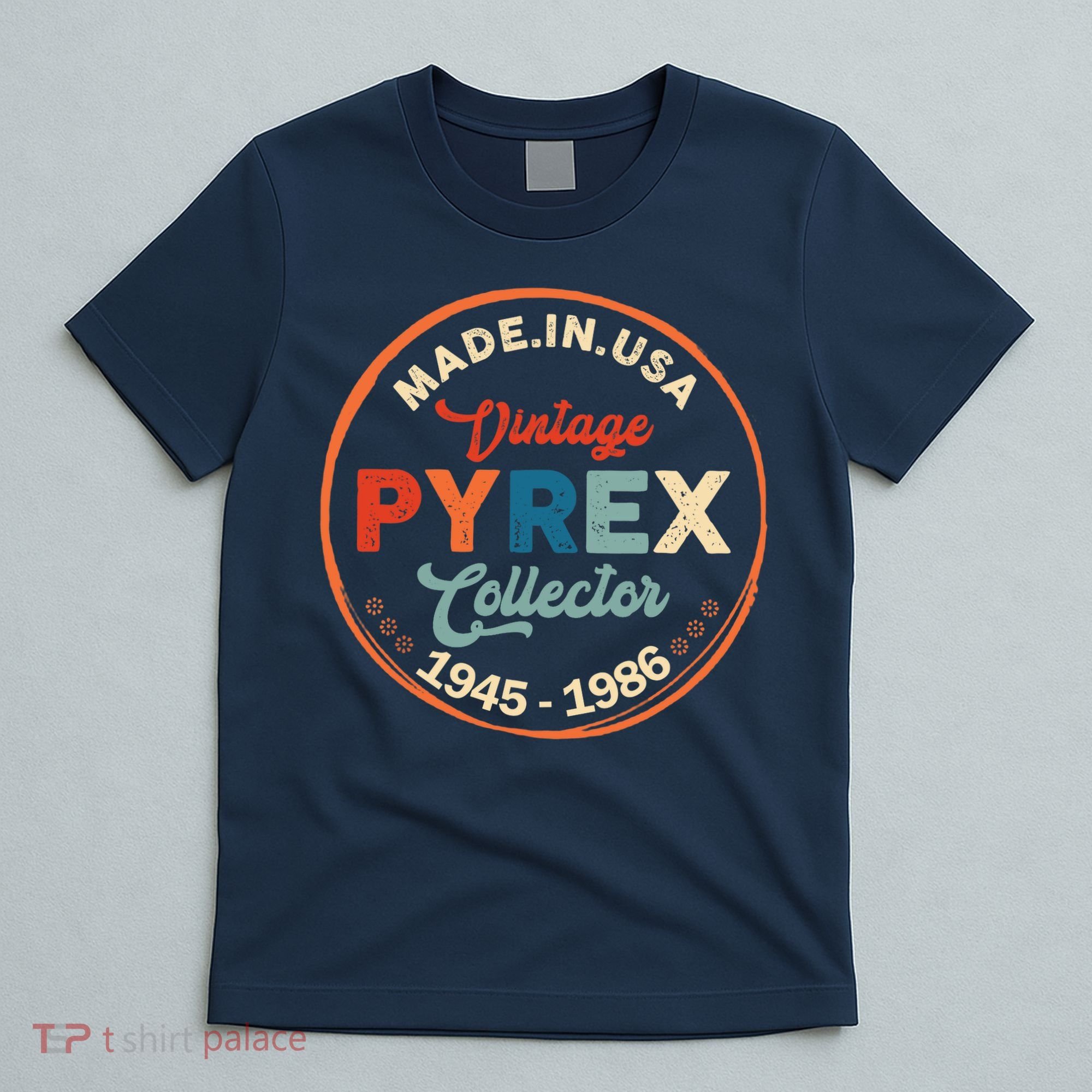 Pyrex Mark Vintage Collector Made In USA T-Shirt