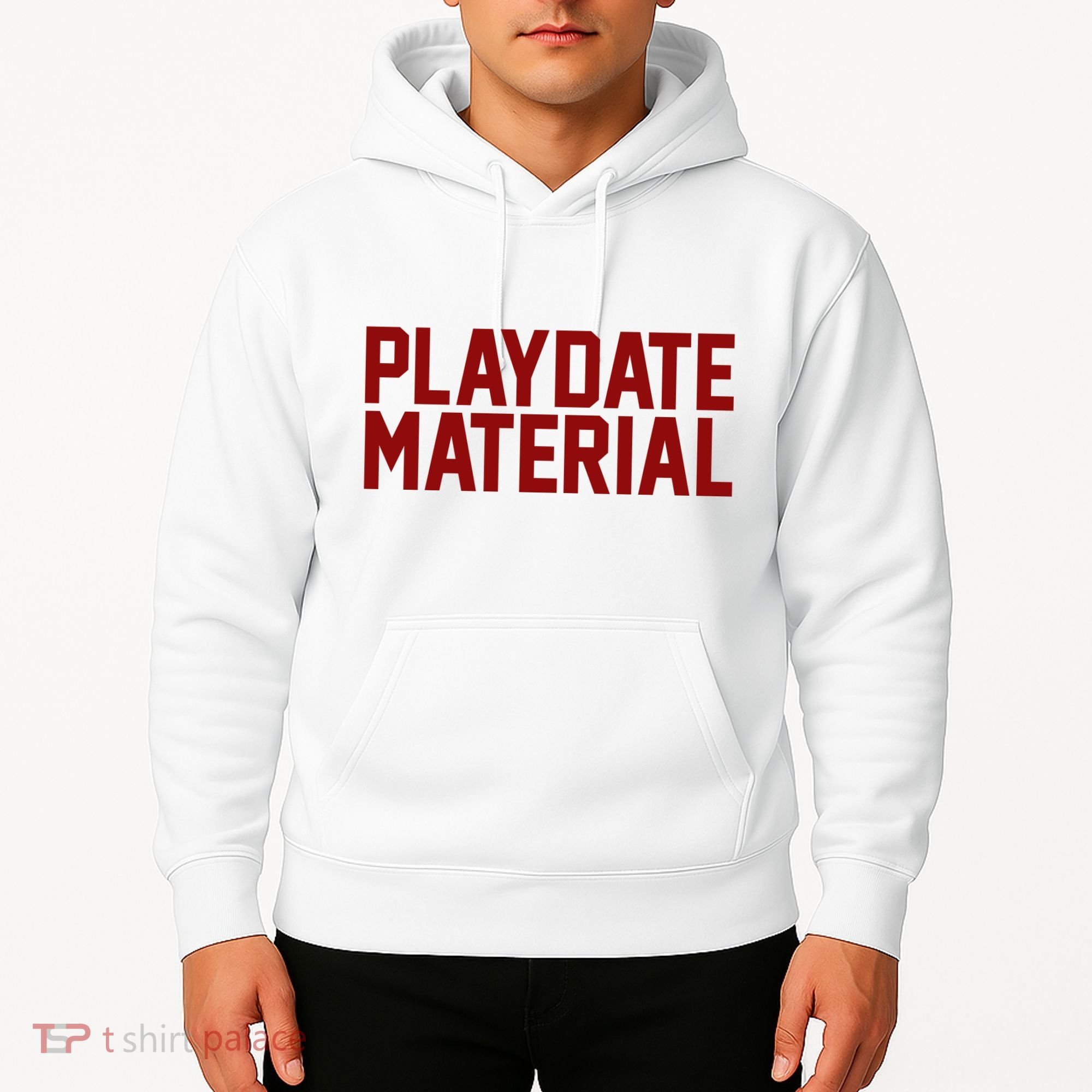 Playdate Material Valentine Hoodie