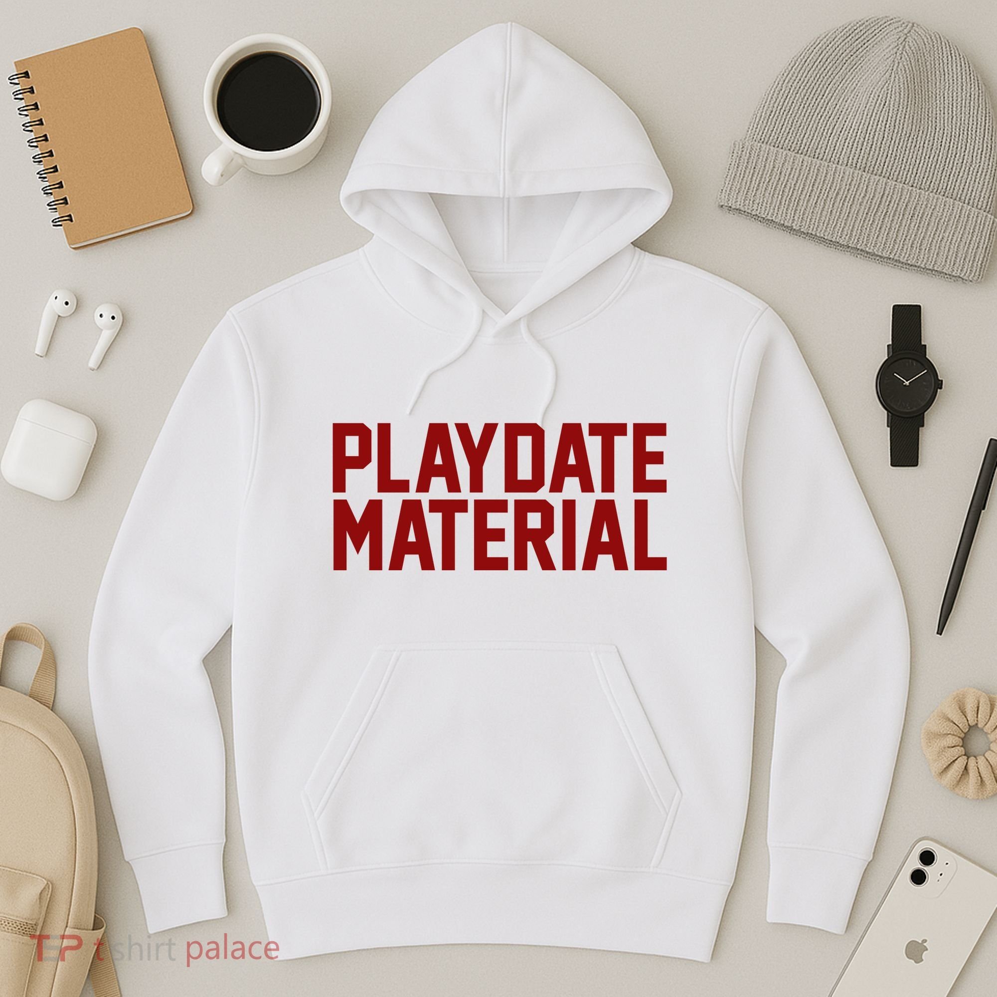 Playdate Material Valentine Hoodie