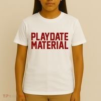 Playdate Material Valentine T-Shirt thumb 4