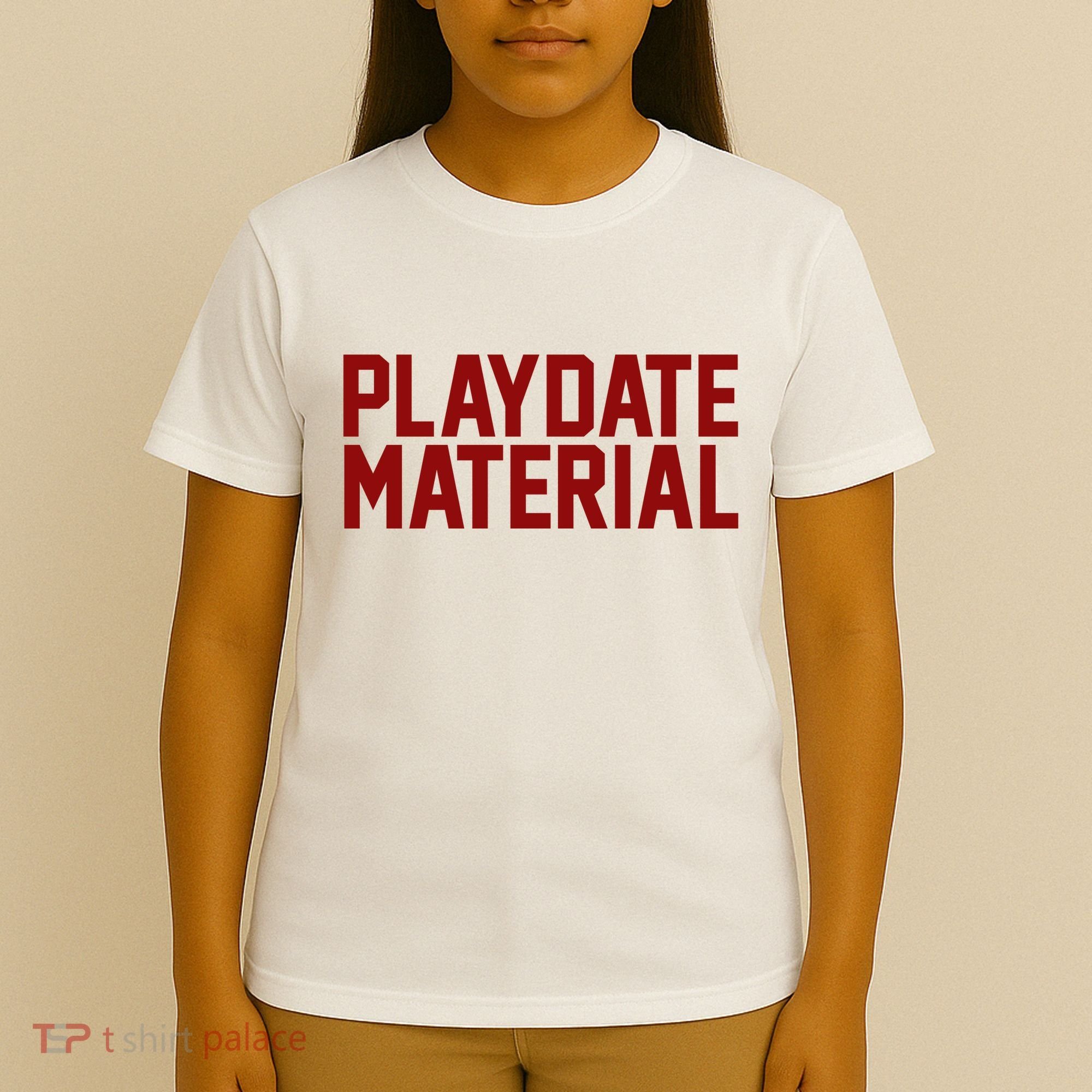 Playdate Material Valentine T-Shirt