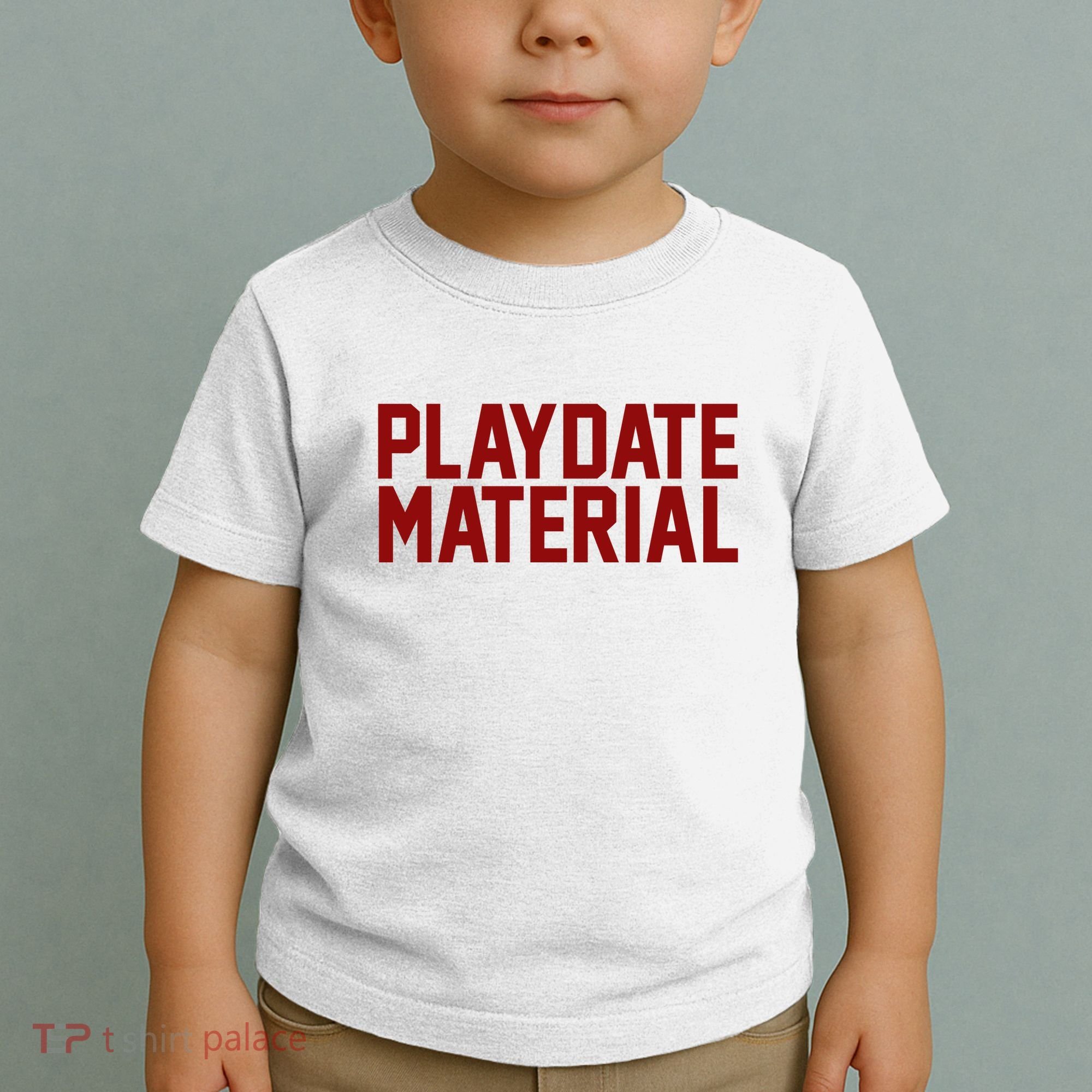 Playdate Material Valentine Toddler T-Shirt