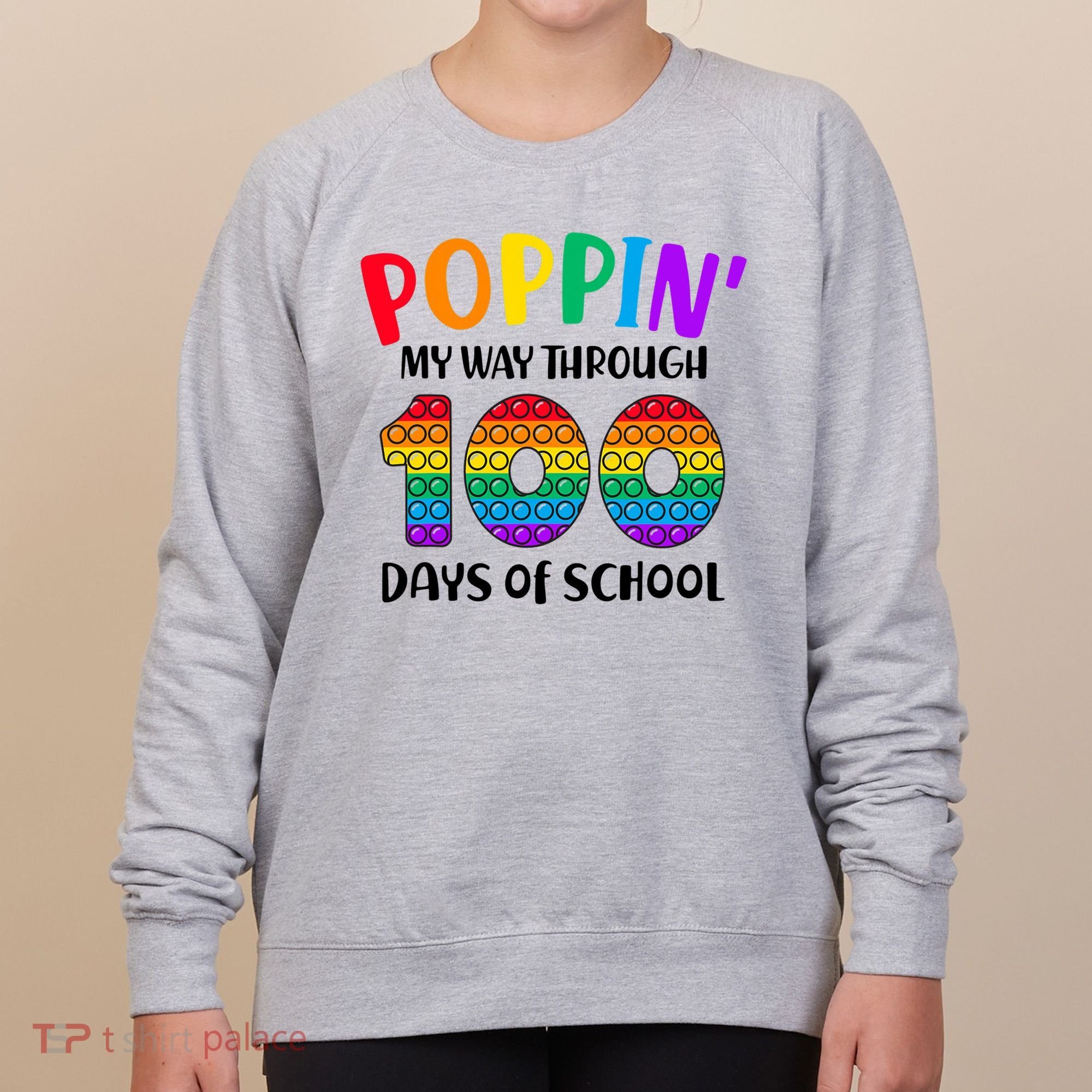 Poppin My Way Through 100 Days Of School Kids 100th Day Pop Women's Sweatshirt