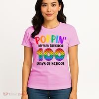 Poppin My Way Through 100 Days Of School Kids 100th Day Pop Women's T-Shirt thumb 4
