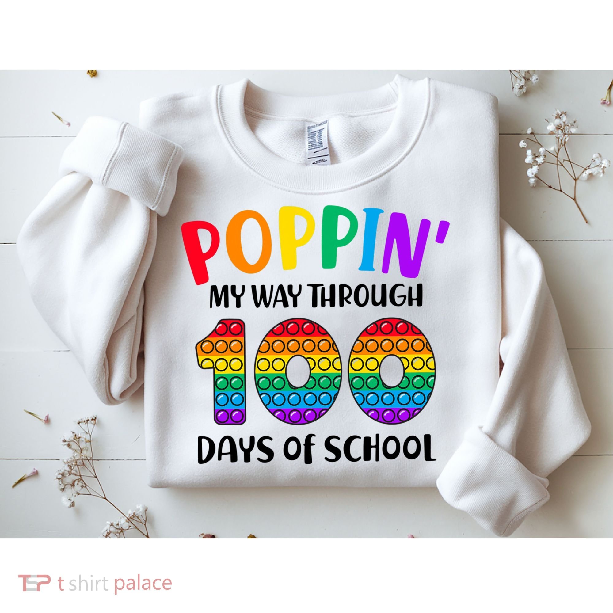 Poppin My Way Through 100 Days Of School Kids 100th Day Pop Sweatshirt