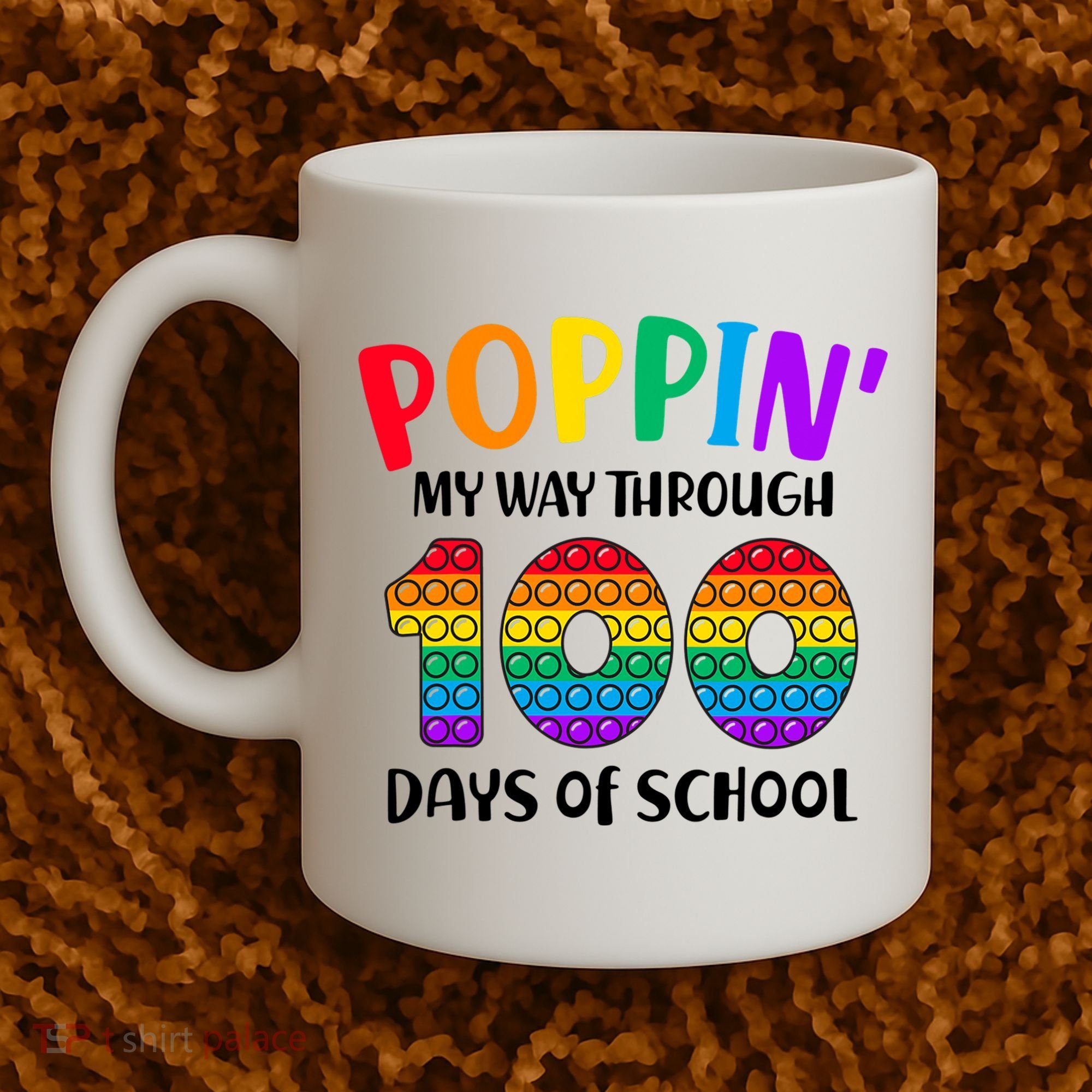 Poppin My Way Through 100 Days Of School Kids 100th Day Pop Coffee Mug