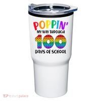Poppin My Way Through 100 Days Of School Kids 100th Day Pop Tumbler thumb 0