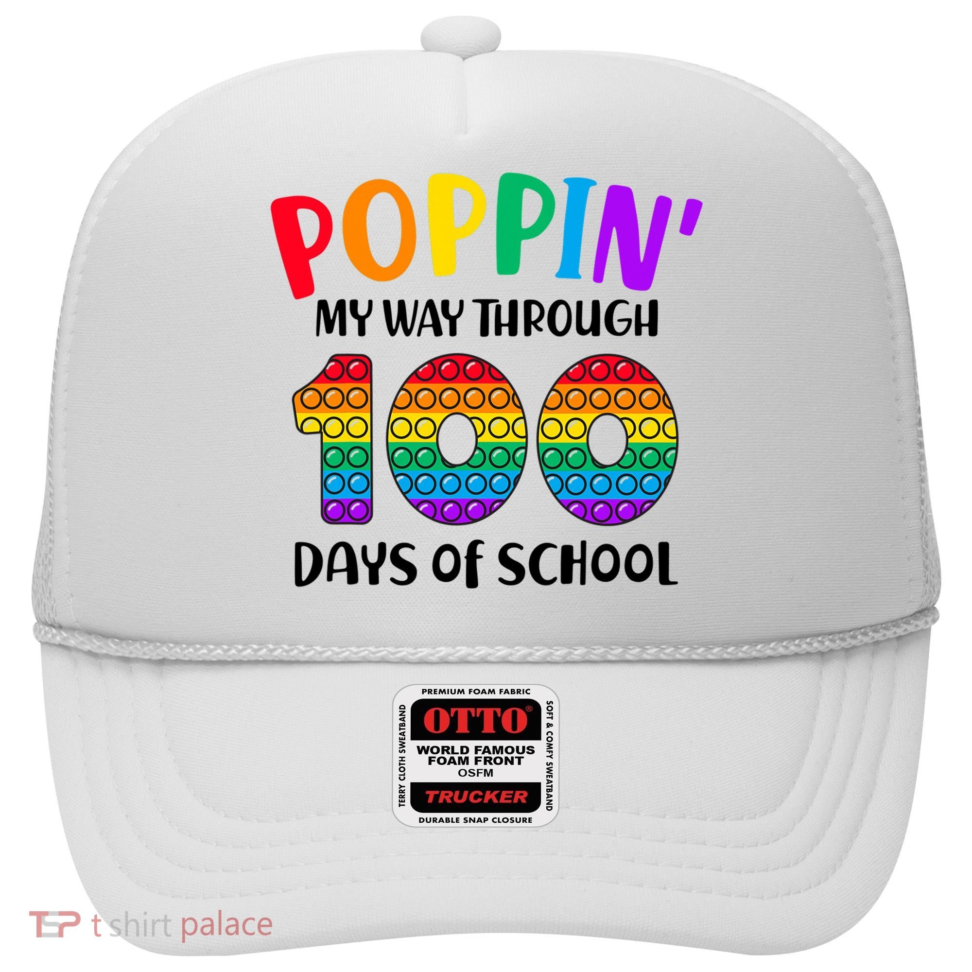 Poppin My Way Through 100 Days Of School Kids 100th Day Pop Hat